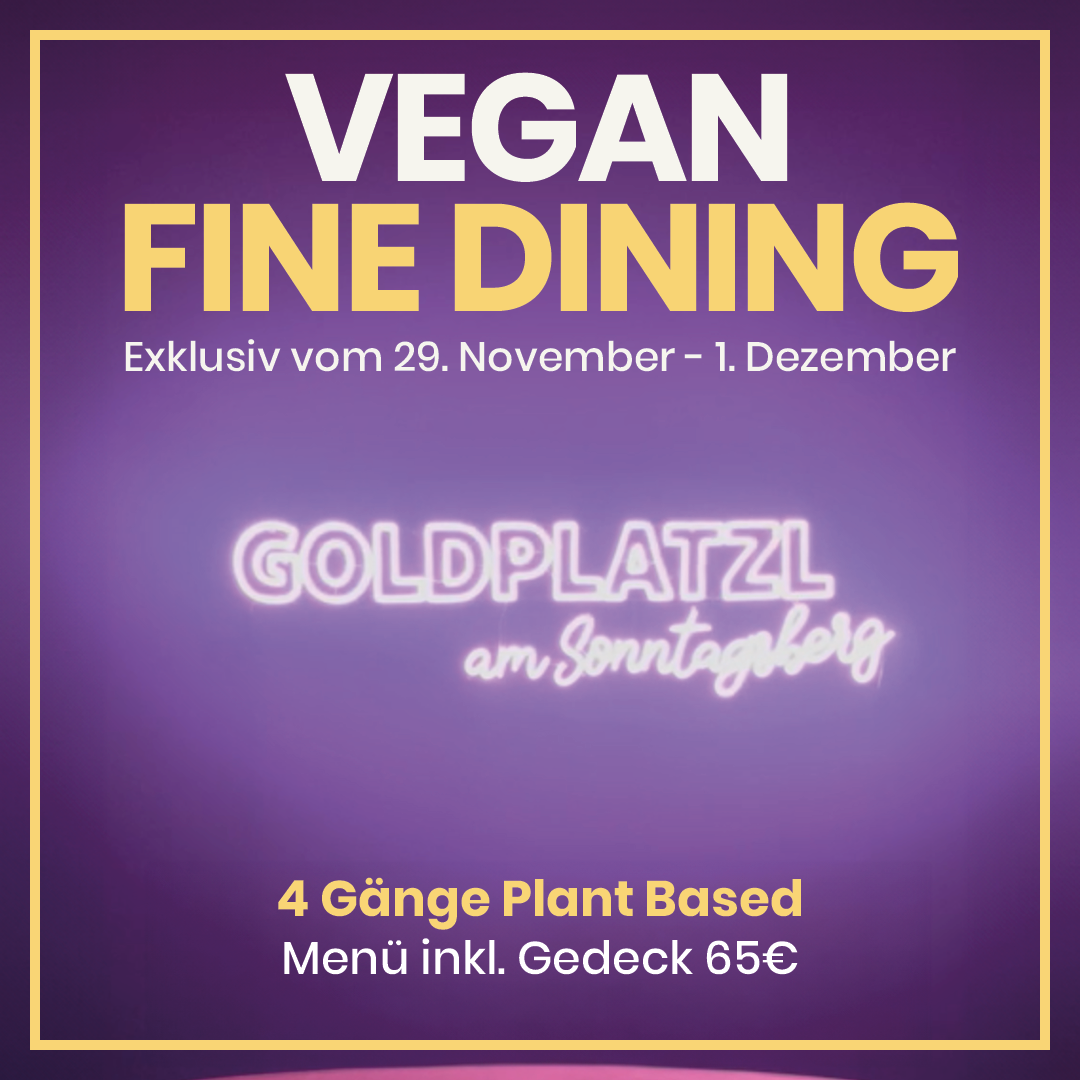 Vegan Fine Dining - veganes 4-Gänge Genussmenü